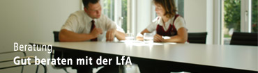 Beratung - Gut beraten mit der LfA