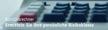Bonitätsrechner - Ermitteln Sie Ihre persönliche Risikoklasse